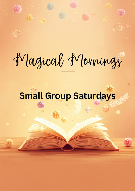 Magical Mornings Small Group